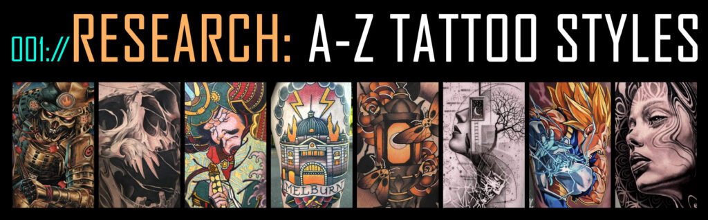 Research A-Z Tattoo Styles